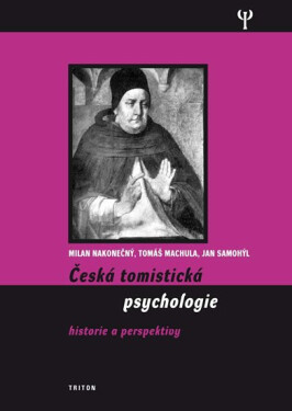 Česká tomistická psychologie Historie perspektivy