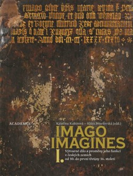 Imago, imagines - komplet I.+ II. - Klára Benešovská, kolektiv autorů