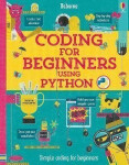 Coding for Beginners: Using Python - Louie Stowell