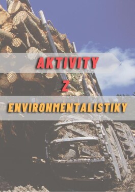 Aktivity z environmentalistiky (e-kniha) - Ivan Iľko, Viera Peterková