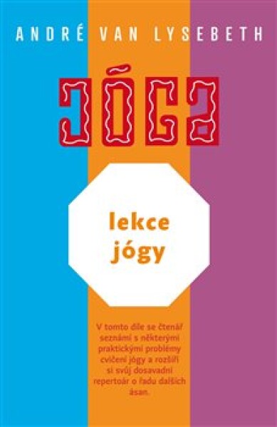 Lekce jógy André Van Lysebeth