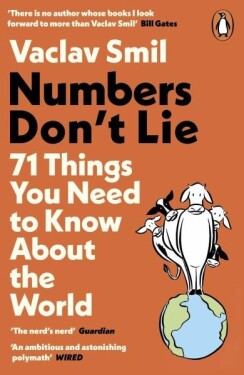 Numbers Don´t Lie: 71 Things You Need to Know About the World, 1. vydání - Václav Smil