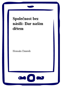 Společnost bez násilí: Dar našim dětem - Hossain Danesh