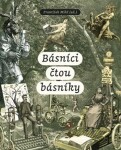 Básníci čtou básníky - František Mikš