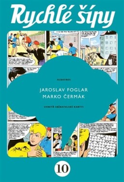 Rychlé šípy - sběratelské vydání - 10. díl