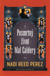 Posmrtný život Mal Caldery - Nadi Reed Perez