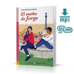 Lecturas ELI Adolescentes 1/A1: El sueno de Jorge + Downloadable Multimedia - Cristina Bartolome Martinez
