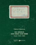 Nic nedává, kdo nedá sám sebe: Danica Valenová