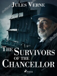 The Survivors of the Chancellor - Jules Verne