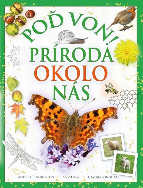 Poď von! Príroda okolo nás - Andrea Pinnington