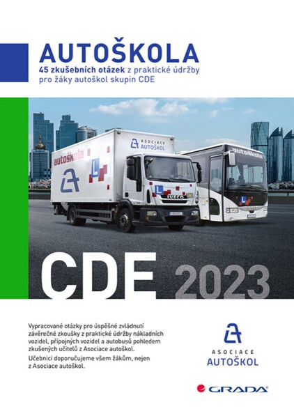 45 zkušebních otázek z praktické údržby pro žáky autoškol skupin CDE - Asociace autoškol ČR