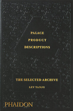 Palace Product Descriptions. The Selected Archive - Palace Skateboards