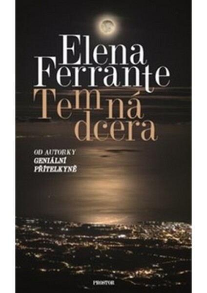 Temná dcera - Elena Ferrante