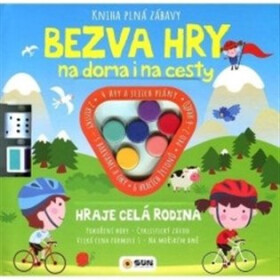 Kniha plná zábavy - Bezva hry na doma i na cesty