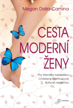 Cesta moderní ženy - Megan Dalla-Camina - e-kniha