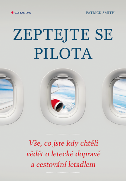 Zeptejte se pilota - Patrick Smith