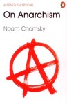 On Anarchism - Noam Chomsky