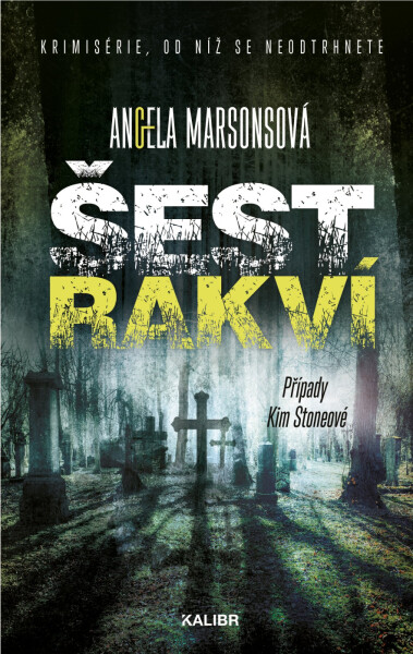 Šest rakví - Angela Marsons