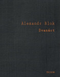 Dvanáct Alexandr Blok