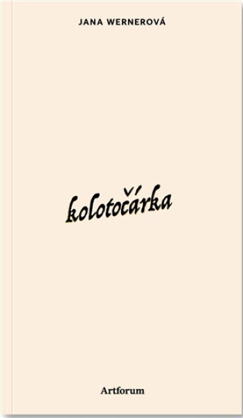 Kolotočárka (slovensky) - Jana Wernerová