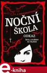 Noční škola: Odkaz - C. J. Daughertyová e-kniha