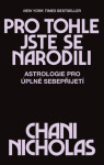 Pro tohle jste se narodili - Nicholas Chani - e-kniha