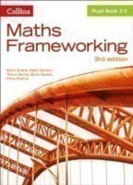 Collins Maths Frameworking - Pupil Book 3.3 (3rd Edition) - Pearce Chris