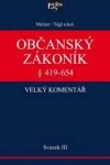 Občanský zákoník Velký komentář 419-654