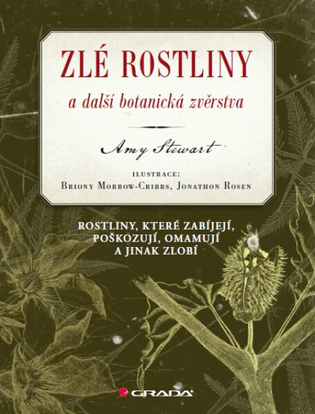 Zlé rostliny a další botanická zvěrstva - Amy Stewart
