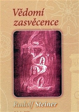 Vědomí zasvěcence Rudolf Steiner