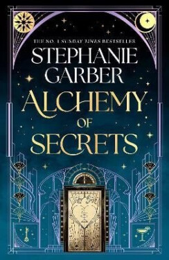 Alchemy of Secrets - Stephanie Garber