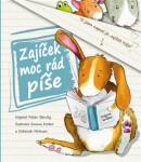 Zajíček moc rád píše - Peter Bently