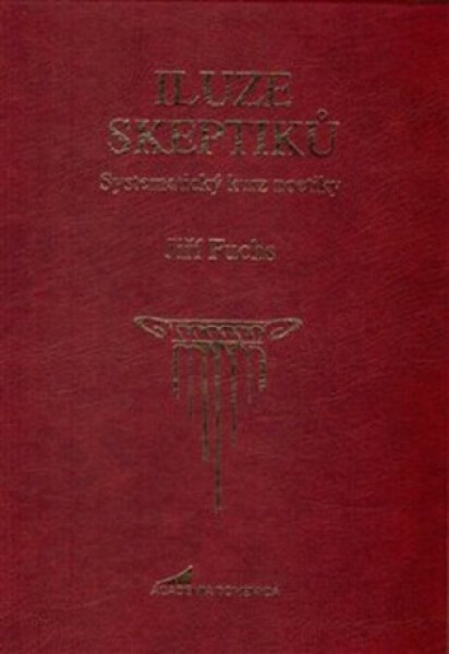 Iluze skeptiků - Jiří Fuchs