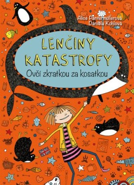 Lenčiny katastrofy Ovčí zkratkou za kosatkou