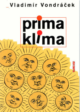 Prima klima - Vladimír Vondráček, Jiří Slíva