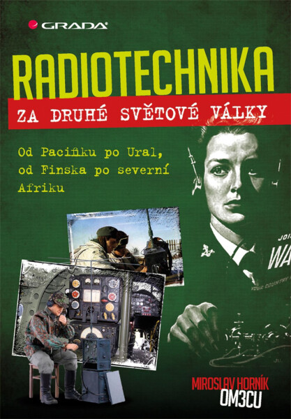 Radiotechnika za druhé světové války - Miroslav Horník