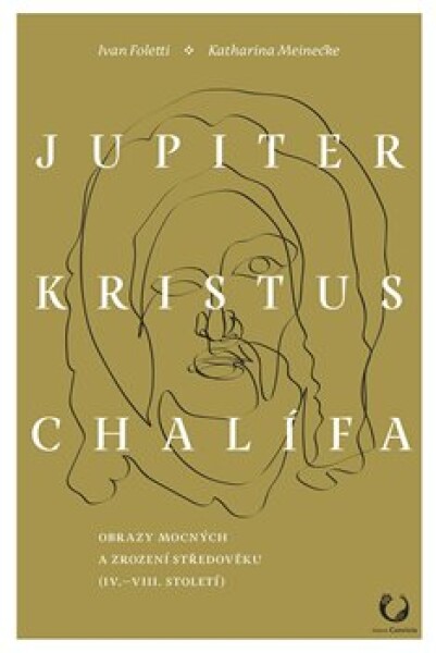 Jupiter, Kristus, Chalífa - Katharina Meinecke, Ivan Foletti