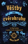 Věštby podle zvěrokruhu - Alice Ekrek