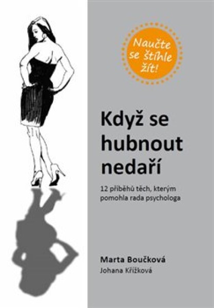 Když se hubnout nedaří Marta Boučková