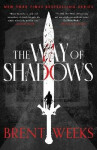 The Way Of Shadows: Book Of The Night Angel Brent Weeks