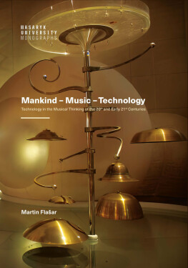 Mankind - music - technology - Martin Flašar