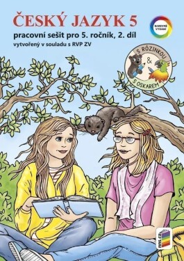 Český jazyk 5, 2. díl s Rózinkou a Oskarem (barevný pracovní sešit) RVP - Lenka Bičanová