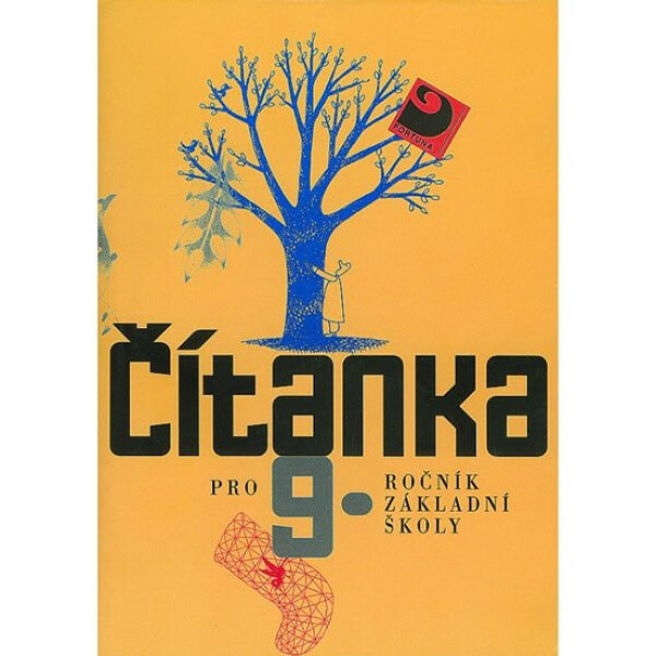 Čítanka pro 9. ročník ZŠ - Kolektiv autorů