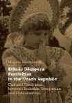 Ethnic Diaspora Festivities in the Czech Republic - Mirjam Moravcová