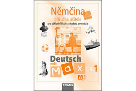 Deutsch mit Max A1/díl 1 - příručka učitele - kolektiv autorů