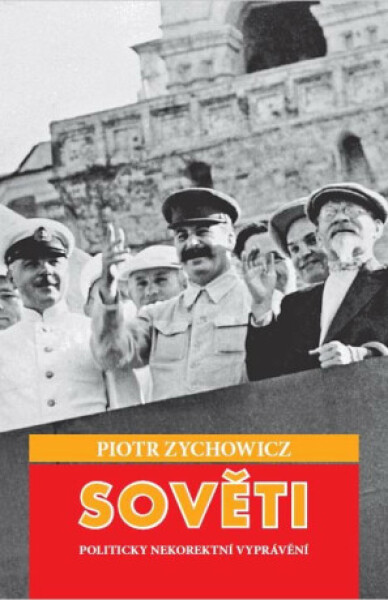 Sověti - Piotr Zychowicz