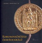 Korunovační řád českých králů Jiří Kuthan