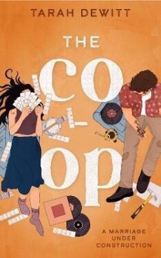 The Co-op: As seen on TikTok! The steamy second-chance renovation romance - Tarah DeWitt