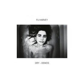 Dry - demos - PJ Harvey