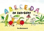 Abeceda ze zahrádky - Iva Burianová